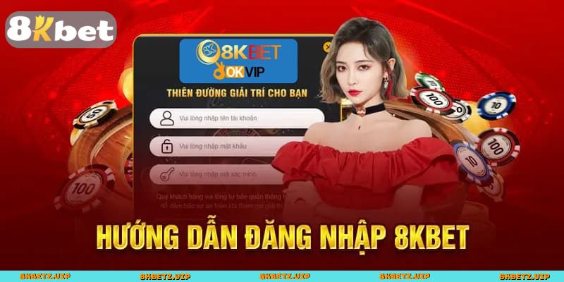 Hướng dẫn đăng nhập 8KBET