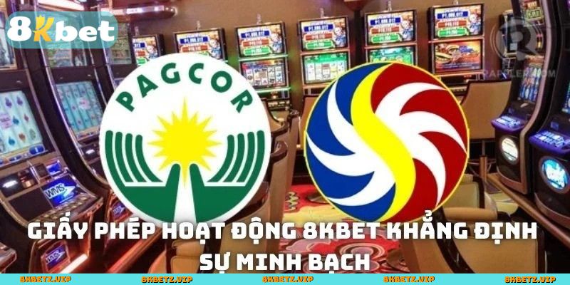 Những yếu tố quan trọng bên trong giấy phép hoạt động 8KBET